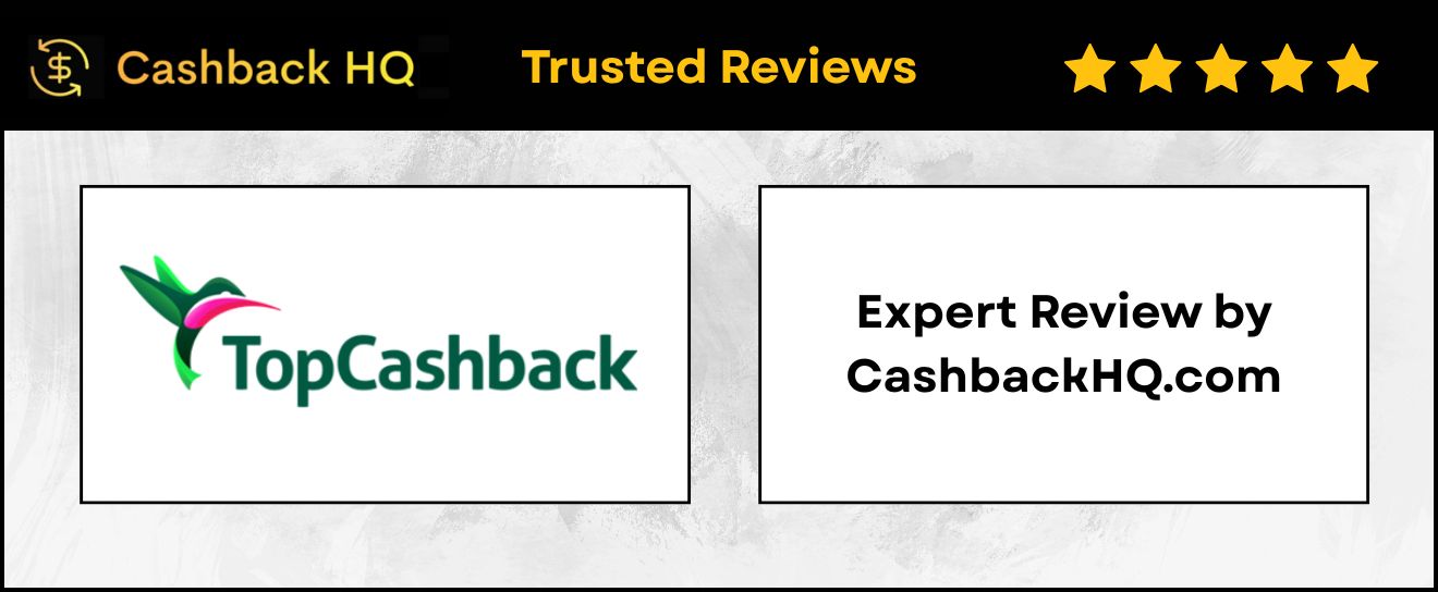 TopCashback Review 2025 by CashbackHQ – in-depth analysis of TopCashback’s cashback program